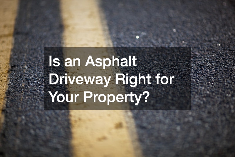 Is an Asphalt Driveway Right for Your Property?