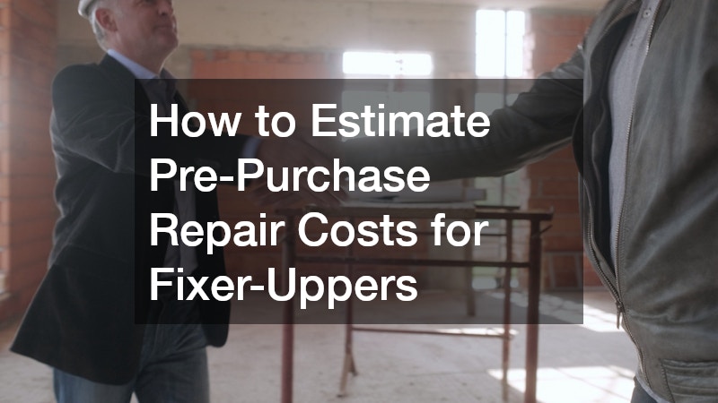 How to Estimate Pre-Purchase Repair Costs for Fixer-Uppers